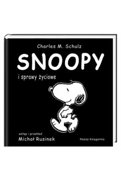 Snoopy i sprawy �yciowe - Schulz Charles M.