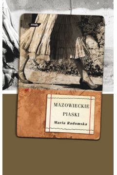 Mazowieckie piaski - Radomska Maria - Maria Radomska