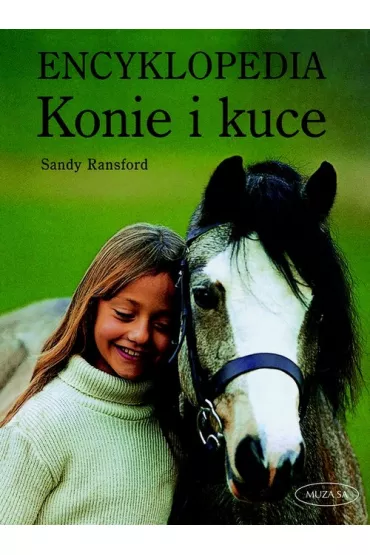 Konie i kuce Encyklopedia - Sandy Ransford