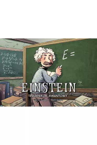 Przeskok kwantowy. Einstein. Najwybitniejsi Naukowcy - Jordi Bayarri