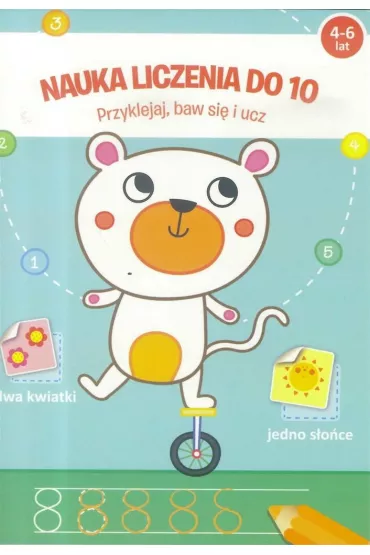 Nauka liczenia do 10. Przyklejaj baw si� i ucz
