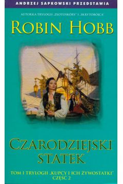 Czarodziejski statek cz�� 2 Kupcy i ich �ywostatki - Hobb Robin - Robin Hobb