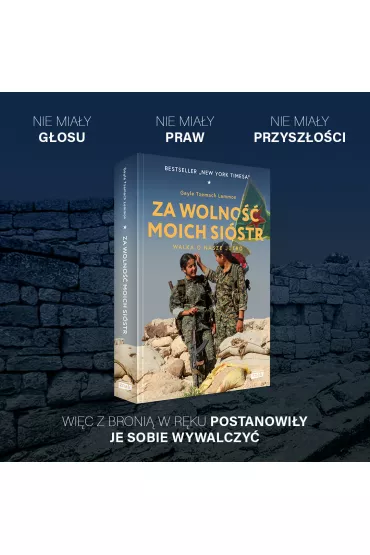 Za wolno�� moich si�str. Walka o nasze jutro - Gayle Tzemach Lemmon