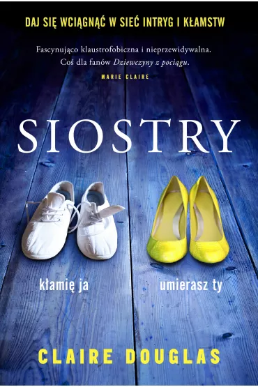 Siostry - Claire Douglas