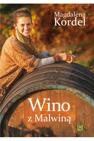 Wino z Malwin�. Uroczysko. Tom 3 - Magdalena Kordel