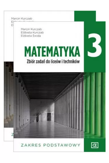 Pakiet: Matematyka 3. Podr�cznik i zbi�r zada� dla liceum i technikum. Zakres podstawowy - El�bieta Kurczab, El�bieta �wida, Marcin Kurczab