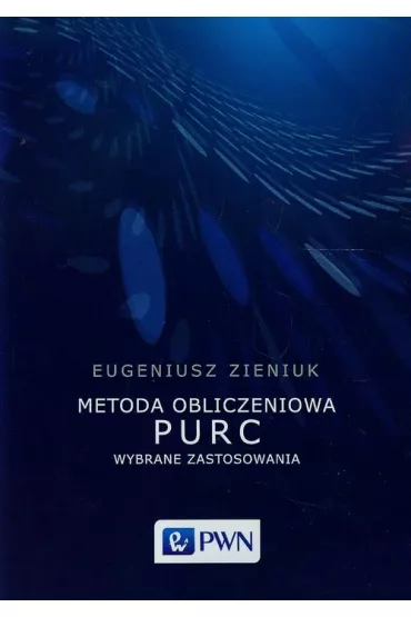 Metoda obliczeniowa PURC - Eugeniusz Zieniuk