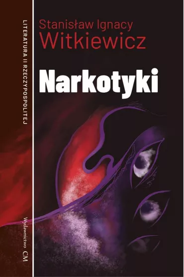 Narkotyki - Stanisaw Ignacy Witkiewicz