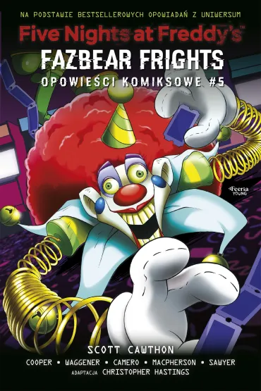 Five Nights at Freddy`s T.5 Opowie�ci komiksowe - Cawthon Scott