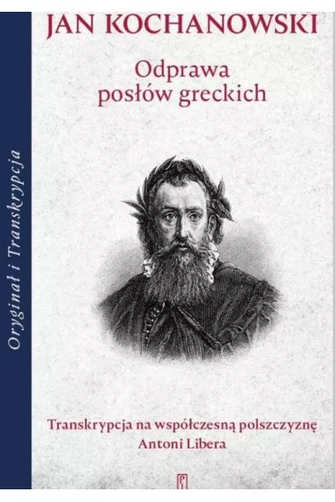 Odprawa pos��w greckich - Jan Kochanowski