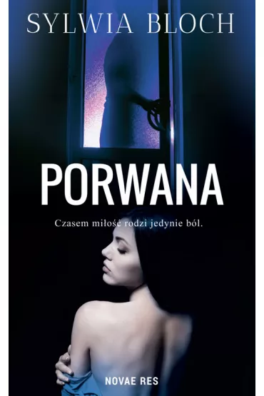 Porwana. Niebezpieczna znajomo�� - Sylvia  Bloch