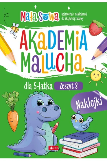 Akademia malucha dla 5 latka. Zeszyt 3