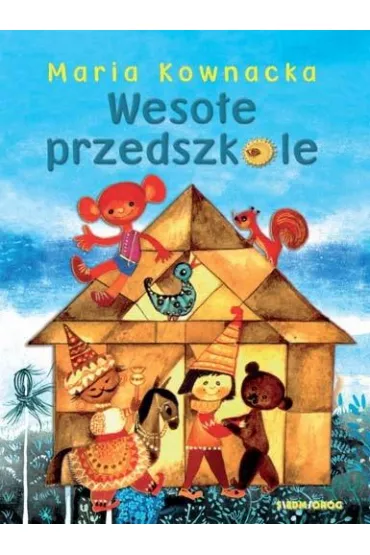 Wesoe przedszkole - Maria Kownacka