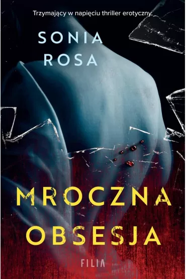 Mroczna obsesja - Sonia Rosa