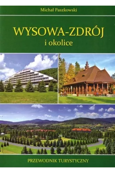 Wysowa Zdr�j i okolice - Micha� Paszkowski