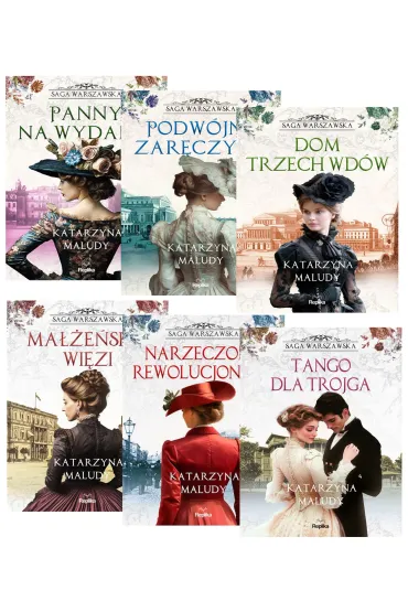 Pakiet Saga Warszawska. Tomy 1-6: Panny na wydaniu, Podw�jne zar�czyny, Dom trzech wd�w, Ma��e�skie wi�zi, Narzeczona rewolucjonisty, Tango dla trojga - Katarzyna Maludy