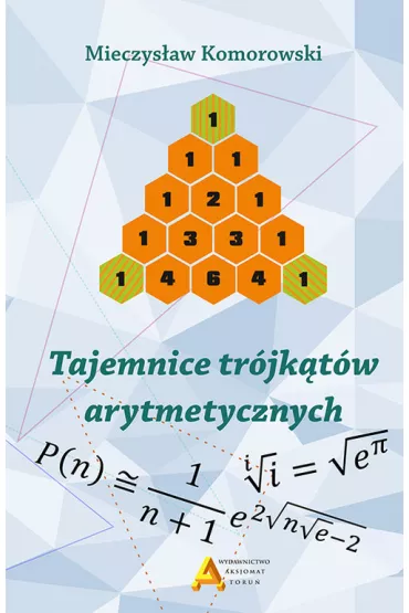 Tajemnice trjktw arytmetycznych - Mirosaw Komorowski