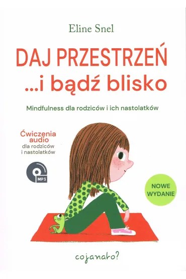 Daj przestrze� i b�d� blisko - Eline Snel