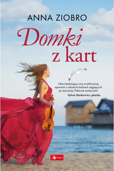 Domki z kart. Seria Nadmorska. Tom 3 - Anna  Ziobro