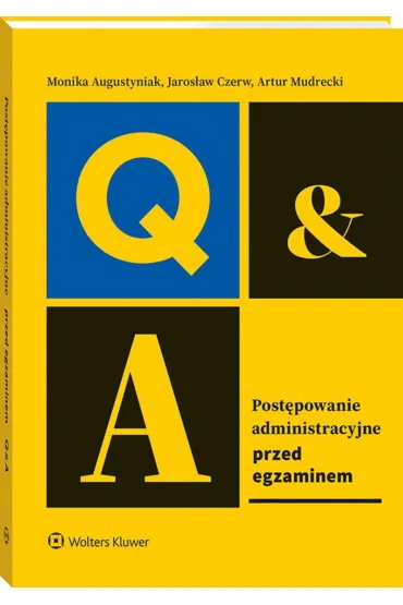 Post�powanie administracyjne. Przed egzaminem - Artur Mudrecki, Monika Augustyniak, Jaros�aw Czerw
