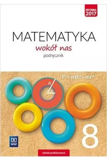 Matematyka wok� nas. Podr�cznik. Klasa 8. Szko�a podstawowa - Anna Dr��ek, Ewa Duvnjak, Ewa Kokiernak-Jurkiewicz
