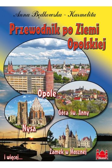 Przewodnik po Ziemi Opolskiej