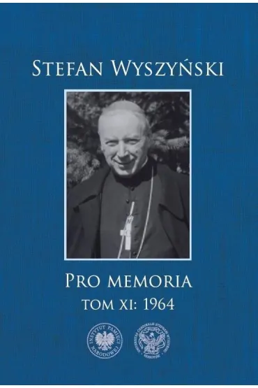 Pro memoria. 1964. Tom 11 - Stefan Wyszy�ski