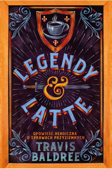 eBook Legendy i Latte. Tom 1 mobi epub - Travis Baldree