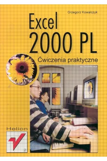 Excel 2000 PL �wiczenia praktyczne - Kowalczyk Grzegorz - Grzegorz Kowalczyk