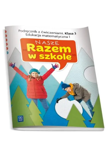W.NASZE RAZEM W SZKOLE 3 MAT 1-WSIP - Anna Jasiocha, Jolanta Brz�zka, Teresa Panek