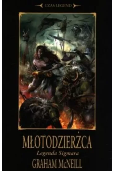 M�otodzier�ca. Trylogia Legenda Sigmara. Tom 1 - Graham McNeill