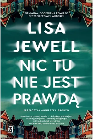 Nic tu nie jest prawd - Lisa Jewell