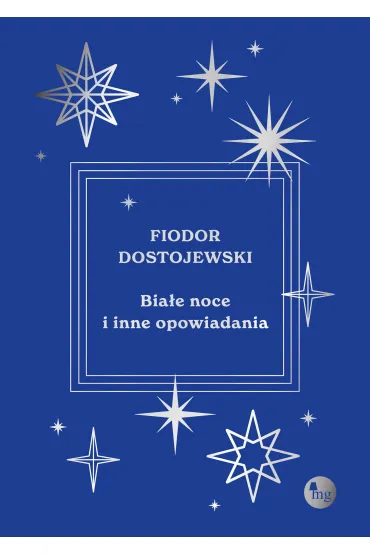 Bia�e noce i inne opowiadania - Fiodor Dostojewski