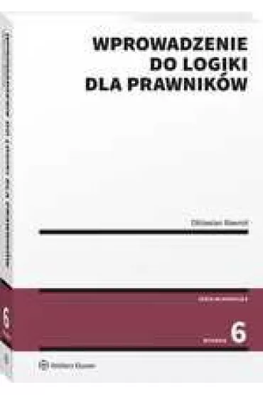 Wprowadzenie do logiki dla prawnik�w w.6 - Oktawian Nawrot