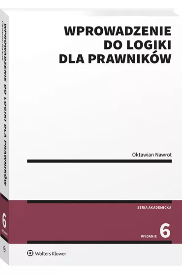 Wprowadzenie do logiki dla prawnik�w w.6 - Oktawian Nawrot