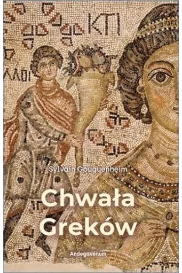 Chwa�a Grek�w - Gouguenheim Sylvain