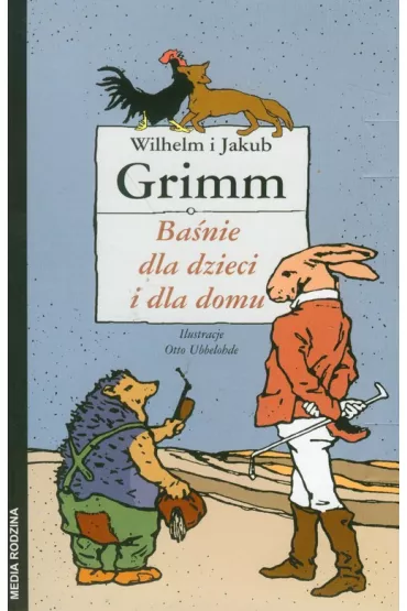 Ba�nie dla dzieci i dla domu - Jakub Grimm, Wilhelm Grimm