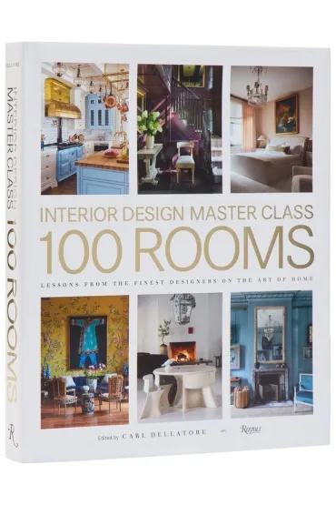 Interior Design Master Class. 100 Rooms - Carl  Dellatore