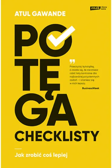 Pot�ga checklisty. Jak zrobi� co� lepiej - Atul Gawande