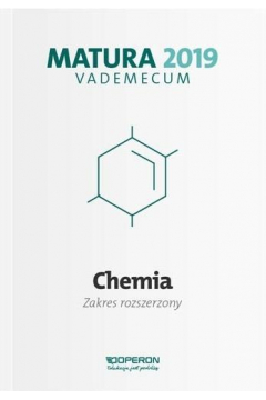 Matura 2019 Vademecum Chemia Zakres rozszerzony