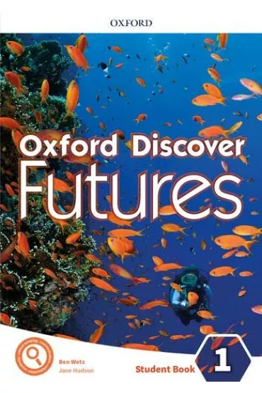Oxford Discover Futures. Level 1. Student's Book - Ben Wetz, Jane Hudson