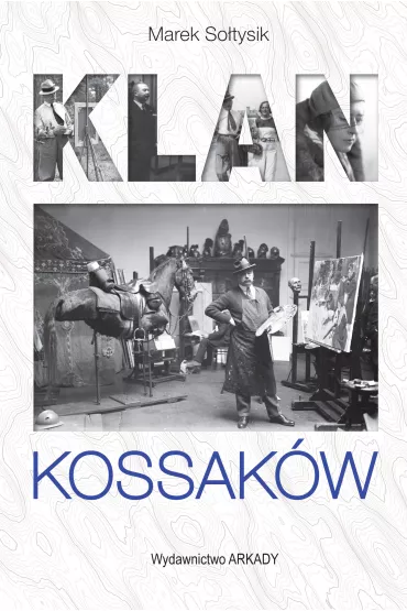 Klan Kossak�w - Marek So�tysik