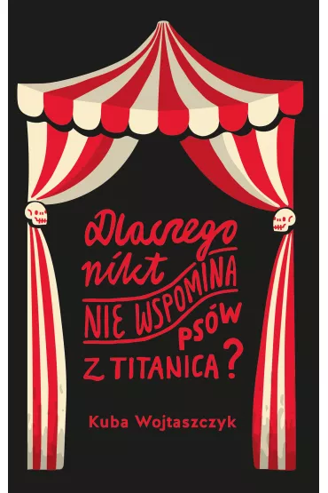 Dlaczego nikt nie wspomina ps�w z Titanica? - Kuba Wojtaszczyk