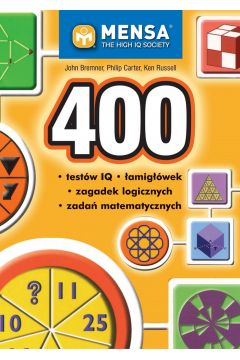 400 testw IQ, amigwek, zagadek logicznych i zada matematycznych