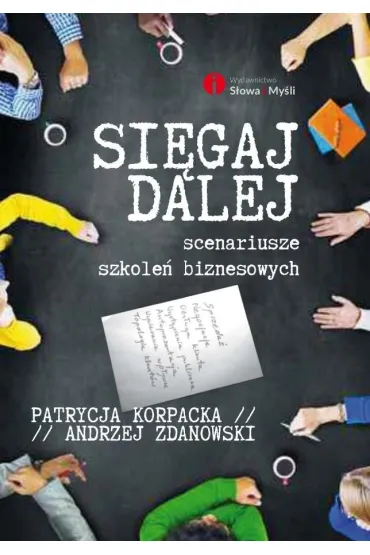 Si�gaj dalej - Andrzej Zdanowski, Patrycja Korpacka