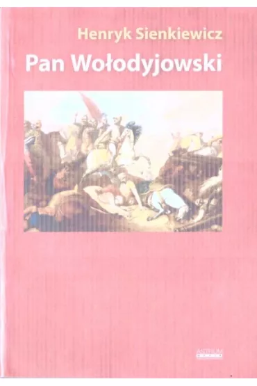 Pan Wo�odyjowski Br - Henryk Sienkiewicz