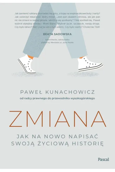 Zmiana. Jak na nowo napisa� swoj� �yciow� histori� - Pawe� Kunachowicz