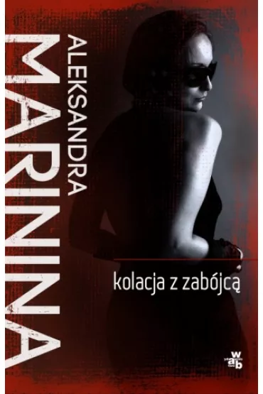 Kolacja z zab�jc� - Aleksandra Marinina