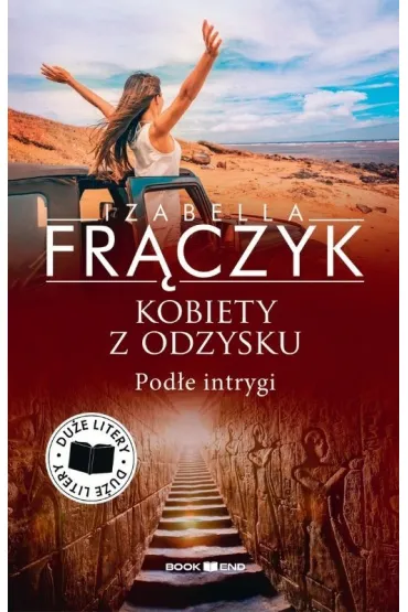 Pod�e intrygi. Kobiety z odzysku. Tom 5. Du�e litery - Izabella Fr�czyk