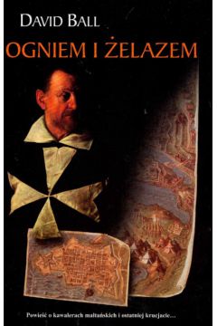 Ogniem i �elazem - Ball David - David Ball